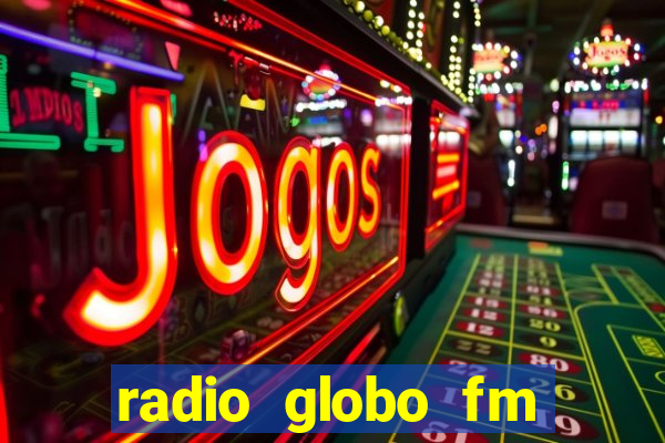 radio globo fm 90.1 salvador bahia